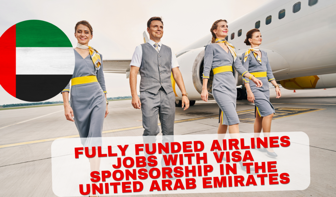 Fully Funded Airlines Jobs With Visa Sponsorship in The United Arab Emirates