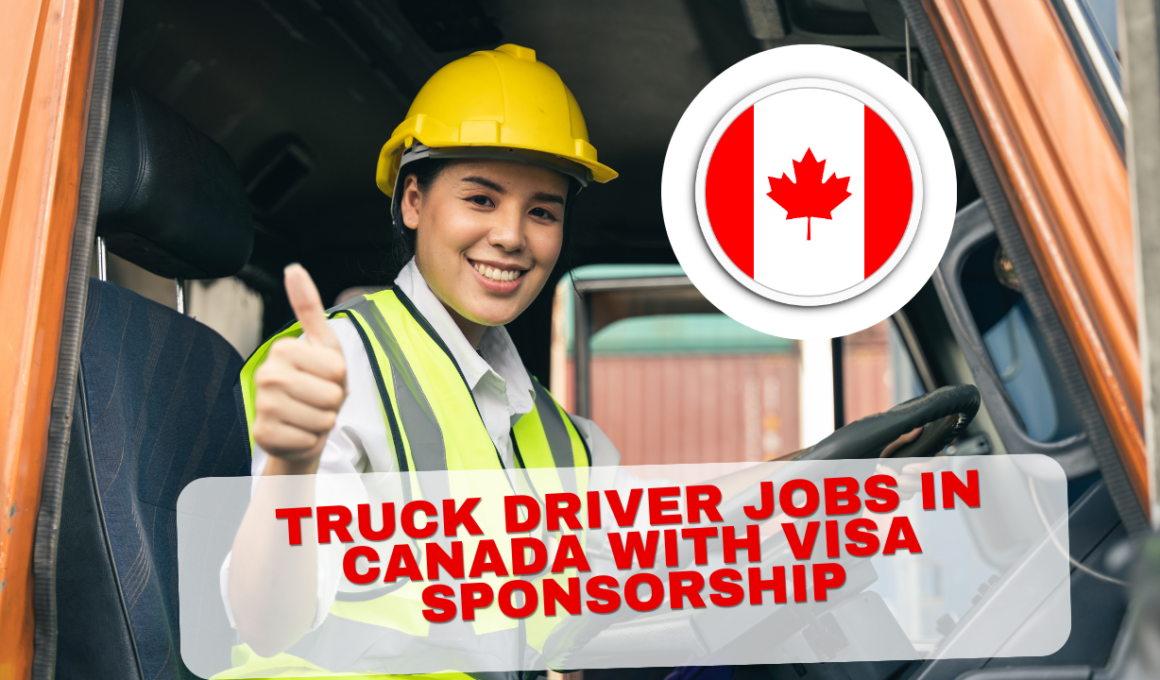 Truck Driver Jobs in Canada with Visa Sponsorship